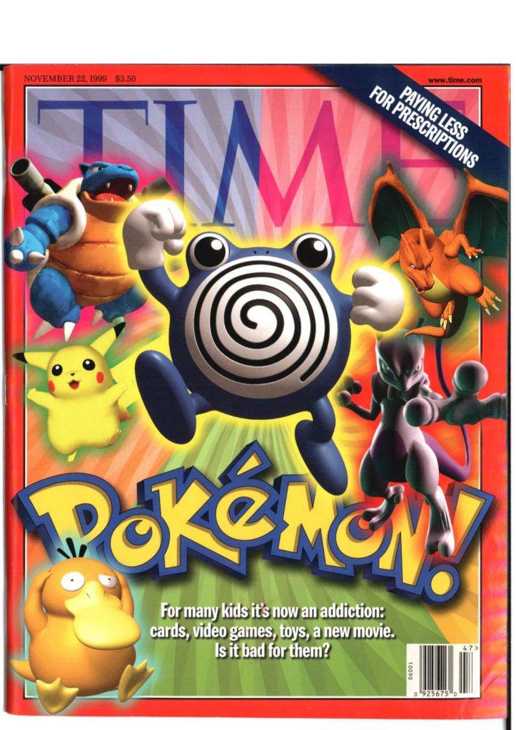 Time Magazine tried to warn us that Pokemon was corrupting our youth back in 1999.