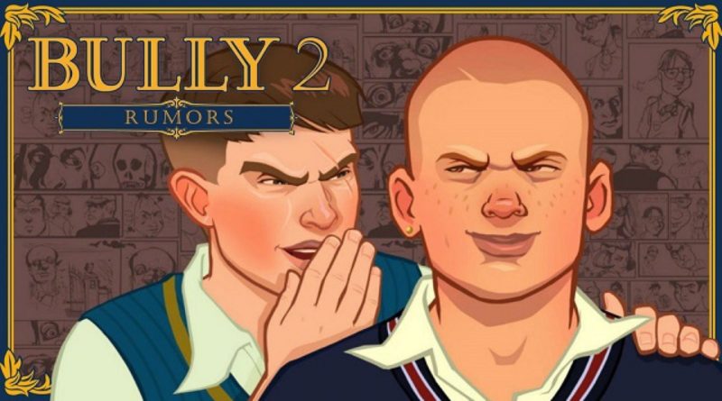 bully 2 rumors