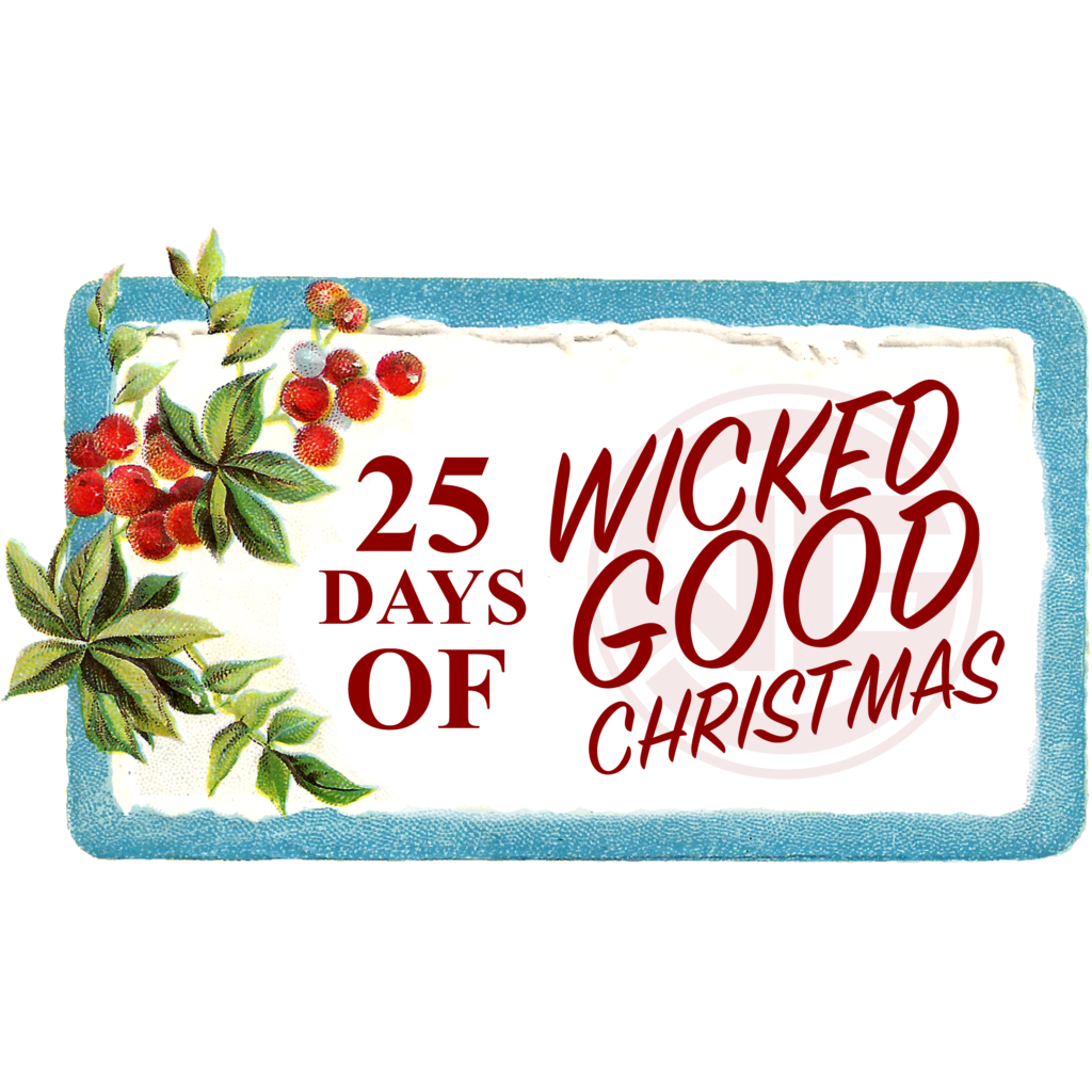 25-days-of-wicked-good-christmas-and-to-all-a-good-night-wicked-good